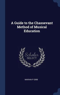 A Guide to the Chassevant Method of Musical Education
