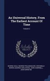 An Universal History, From The Earliest Account Of Time; Volume 2