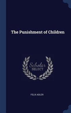 The Punishment of Children - Adler, Felix