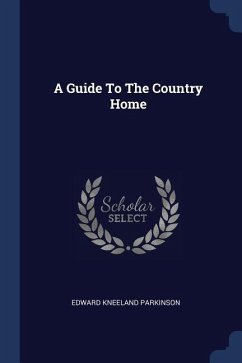 A Guide To The Country Home