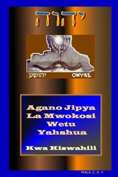 Yahshua's Swahili New Testament - Phila. C. O. Y.