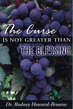 The Curse Is Not Greater Than the Blessing - Howard-Browne, Rodney