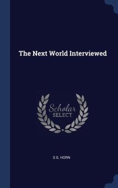 The Next World Interviewed - Horn, S G