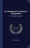An Abridgment Of Johnson's Typographia