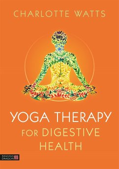 Yoga Therapy for Digestive Health - Watts, Charlotte