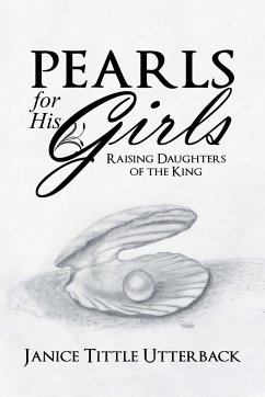 Pearls for His Girls - Utterback, Janice Tittle