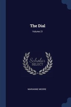 The Dial; Volume 21 - Moore, Marianne