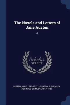 The Novels and Letters of Jane Austen: 6