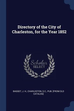 Directory of the City of Charleston, for the Year 1852
