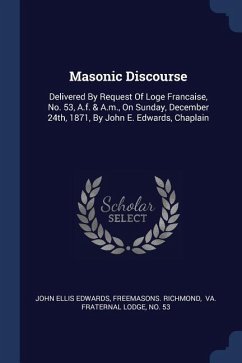 Masonic Discourse - Edwards, John Ellis; Richmond, Freemasons