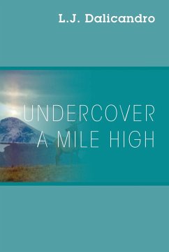Undercover A Mile High - Dalicandro, L J