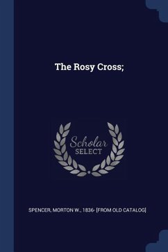 The Rosy Cross;