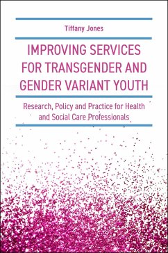 Improving Services for Transgender and Gender Variant Youth - Jones, Tiffany