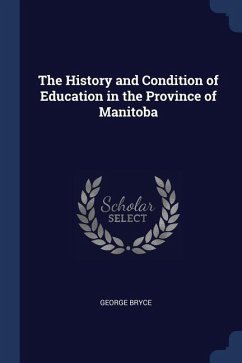 The History and Condition of Education in the Province of Manitoba