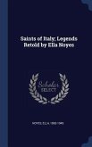 Saints of Italy; Legends Retold by Ella Noyes