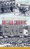 The Glory Days of Buffalo Shopping