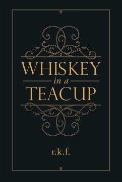 Whiskey in a Teacup - Fitzsimmons, Rhonda Kem
