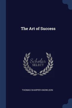 The Art of Success - Knowlson, Thomas Sharper