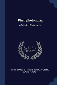 Phenylketonuria: A Selected Bibliography