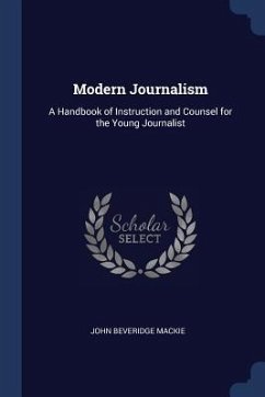 Modern Journalism - Mackie, John Beveridge