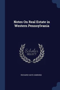 Notes On Real Estate in Western Pennsylvania