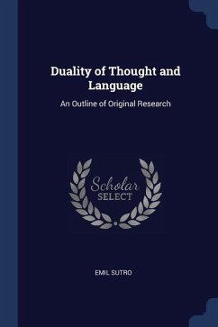 Duality of Thought and Language: An Outline of Original Research