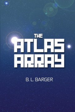 The Atlas Array - Barger, B. L.