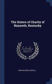 The Sisters of Charity of Nazareth, Kentucky