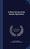 A Short Survey of the Danish Agriculture