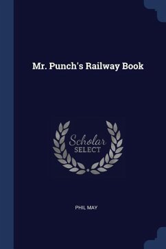 Mr. Punch's Railway Book - May, Phil