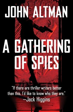A Gathering of Spies - Altman, John