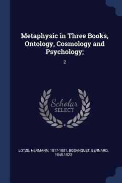 Metaphysic in Three Books, Ontology, Cosmology and Psychology;: 2