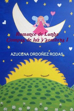 ROMANCE DE LUNA - Ordoã'Ez Rodas, Azucena