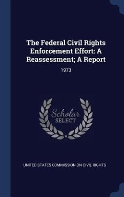 The Federal Civil Rights Enforcement Effort