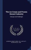 The ice Cream and Frozen Dessert Industry