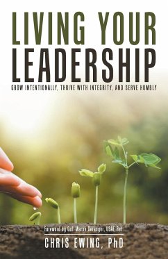 Living Your Leadership - Ewing, Chris