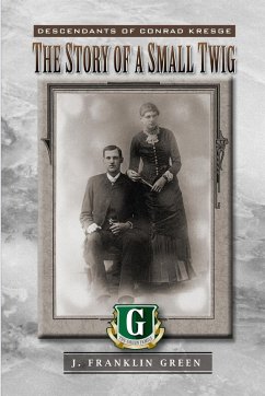 THE STORY OF A SMALL TWIG - Green, John