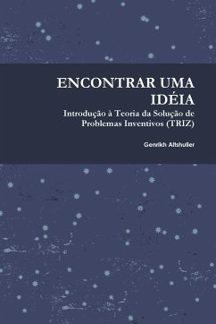 Encontrar uma Idéia - Altshuller, Genrikh