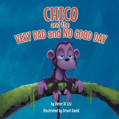 Chico and the Very Bad and No Good Day - Di Lisi, Peter