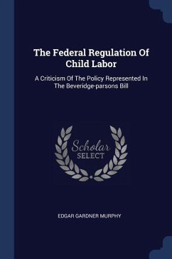 The Federal Regulation Of Child Labor