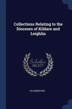 Collections Relating to the Dioceses of Kildare and Leighlin