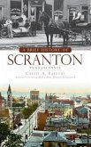 A Brief History of Scranton, Pennsylvania