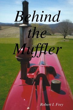 Behind the Muffler - Frey, Robert I.