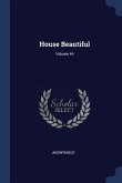 House Beautiful; Volume 44