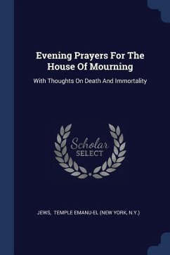 Evening Prayers For The House Of Mourning