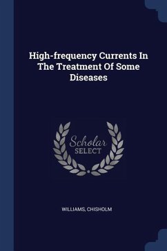 High-frequency Currents In The Treatment Of Some Diseases