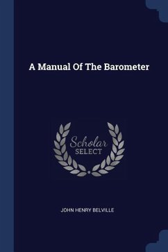 A Manual Of The Barometer - Belville, John Henry