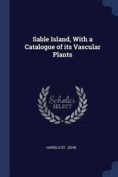 Sable Island, With a Catalogue of its Vascular Plants