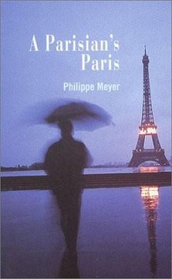 Parisian's Paris - Meyer, David R.; Meyer, Philippe