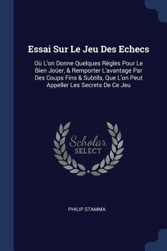 Essai Sur Le Jeu Des Echecs - Stamma, Philip